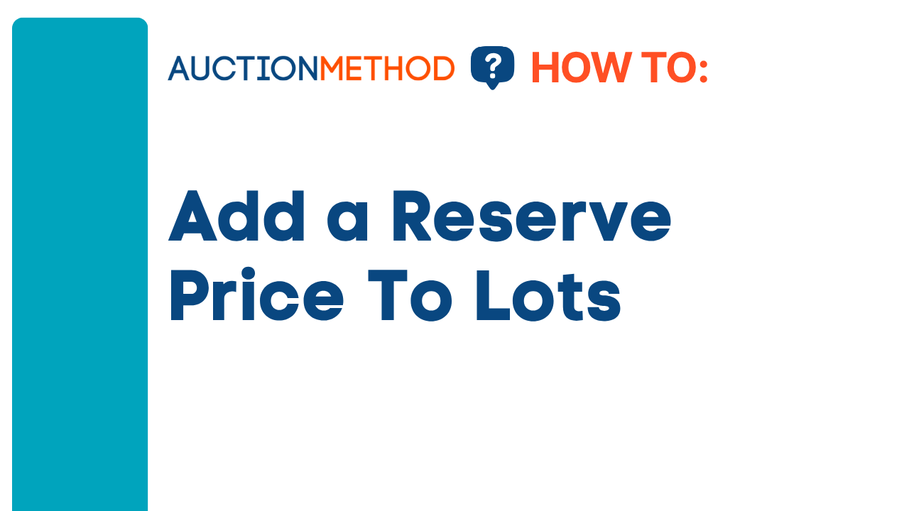 Add a Reserve Price to Lots