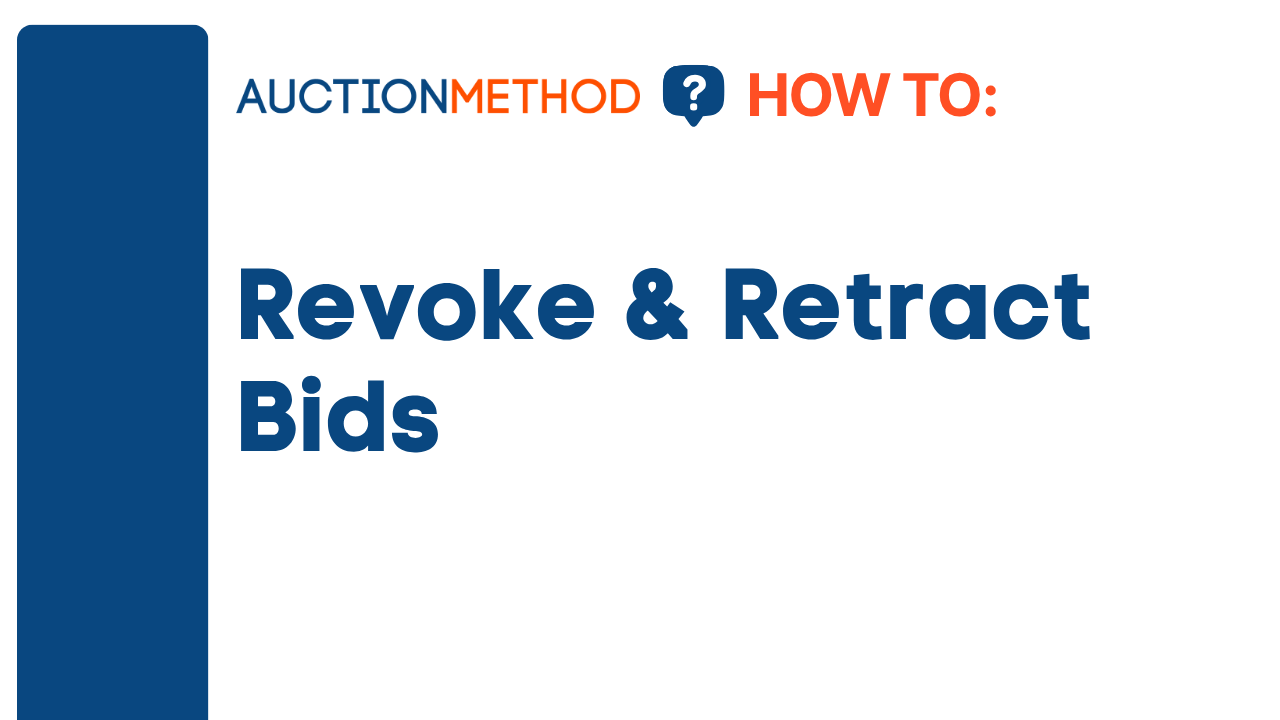 Revoke and Retract Bids