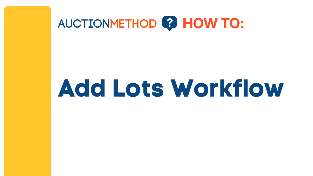 Add Lots Workflow