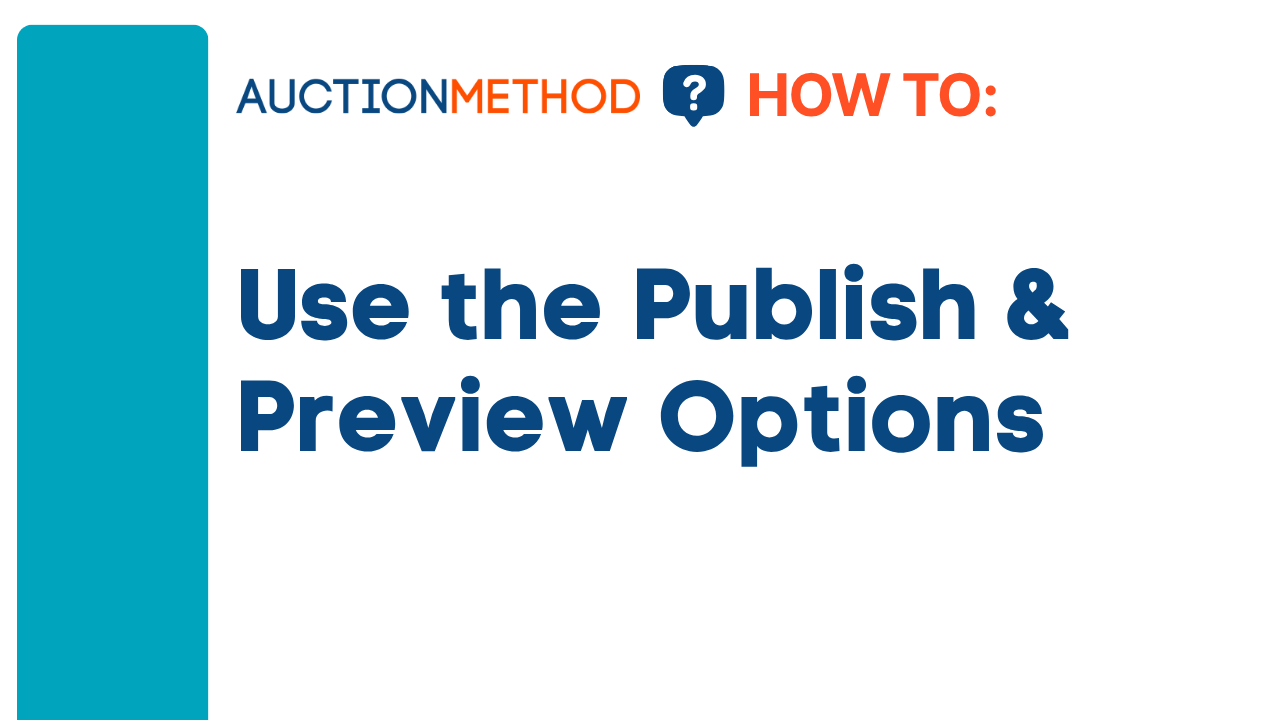 Use the Publish and Preview Options